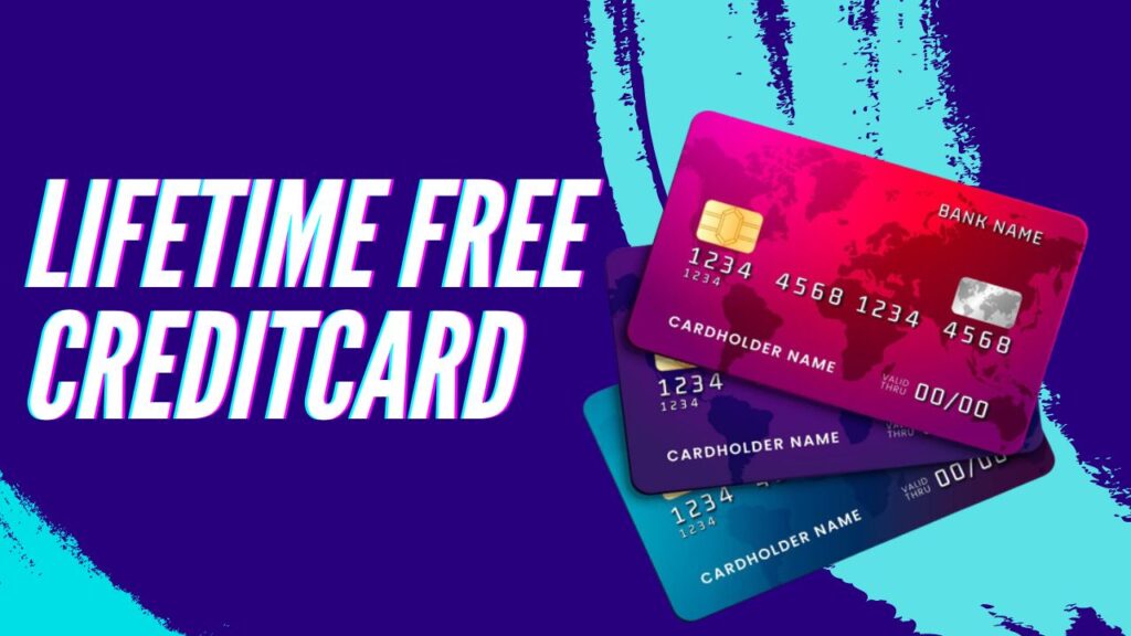 Lifetime free creditcard